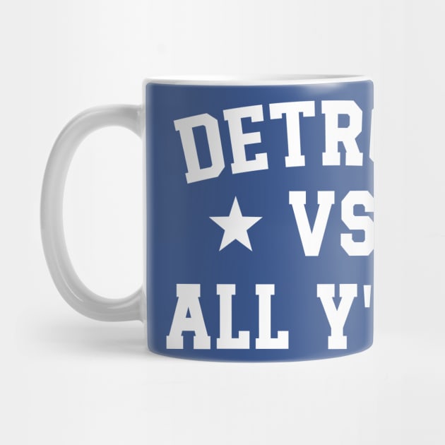 Detroit Vs All Y'All by Emma